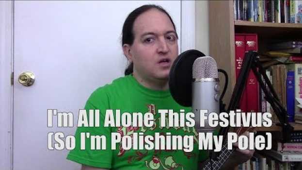 Video I'm All Alone This Festivus (So I'm Polishing My Pole) [NSFW] na Polish