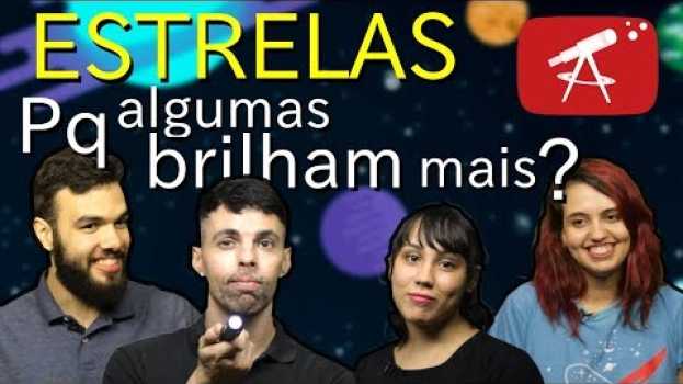 Video Por que algumas estrelas brilham mais que outras? en Español