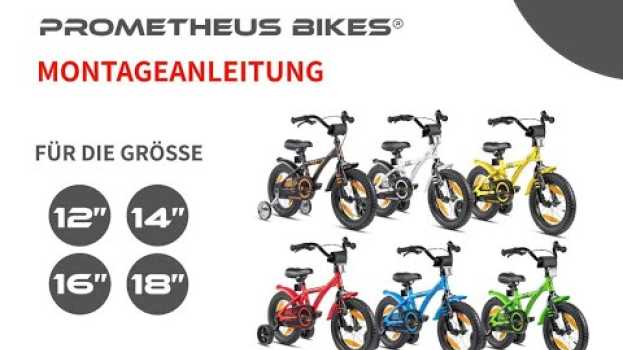 Video Montageanleitung für Prometheus Kinderfahrräder 12 bis 18 Zoll I PROMETHEUS BIKES in Deutsch