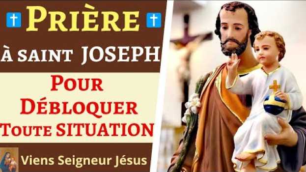 Video Prière PUISSANTE à SAINT JOSEPH pour Débloquer Toute Situation - Débloquer une situation difficile em Portuguese