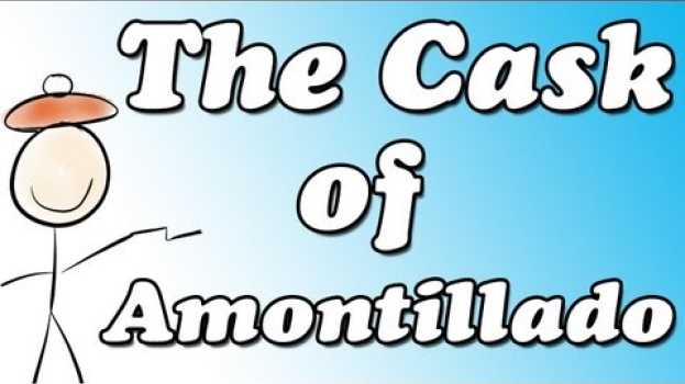 Video The Cask of Amontillado by Edgar Allan Poe (Summary and Review) - Minute Book Report su italiano