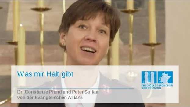 Video Was mir Halt gibt - mit Dr. Constanze Pfund und Peter Soltau von der Evangelischen Allianz en français