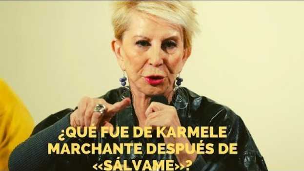 Video ¿Qué fue de Karmele Marchante después de «Sálvame»? en français
