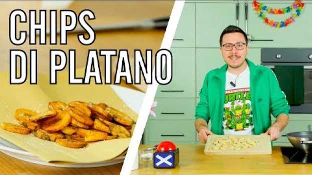 Video Chips di Platano – IO FRIGGO TUTTO – Valerio | Cucina da Uomini in Deutsch
