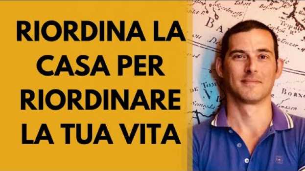 Video Riordina casa per riordinare la tua vita su italiano