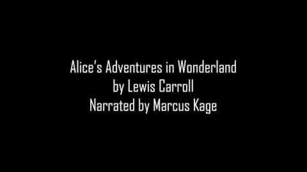 Video Alice's Adventures in Wonderland, By Lewis Carroll, narrated by Marcus Kage  Chapter 2 in English