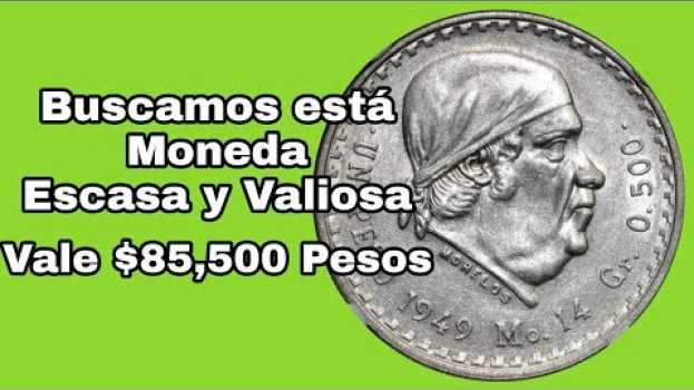 Video BUSCAMOS ESTA MONEDA ESCASA Y MUY VALIOSA / Monedas Mexicanas / Monedas de Mexico / Mexican Coins na Polish