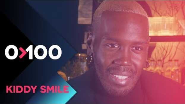 Video Kiddy Smile : « Les gens qui ne croient pas en moi, ça me drive énormément  » | 0-100 en français
