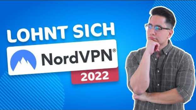 Video NordVPN 2022 Review | Lohnt sich NordVPN und kann es auch im neuen Jahr mithalten? su italiano