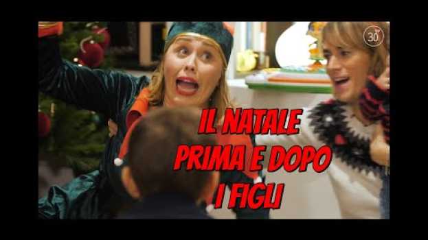 Video IL NATALE PRIMA E DOPO I FIGLI in English