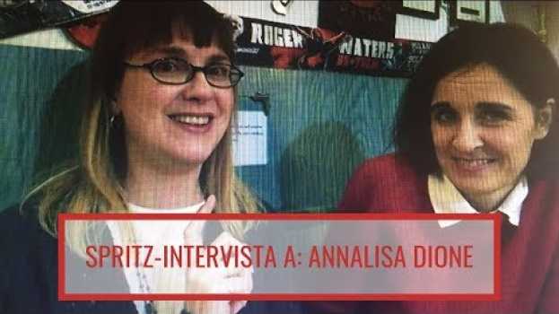 Видео SPRITZ-INTERVISTA A: ANNALISA DIONE! (GRAZIE RITA!!!) (sottotitoli) на русском