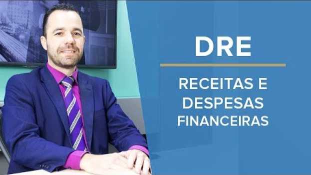 Video Entenda as Receitas e Despesas Financeiras no DRE in English