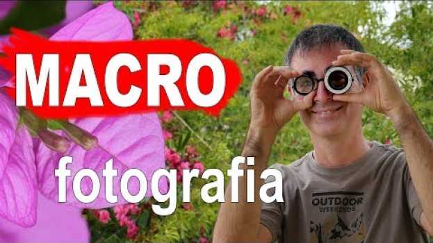 Video Come fare Foto Macro: Tutorial, Attrezzatura, Tecnica per fare Macrofotografia senza Obiettivo Macro in English