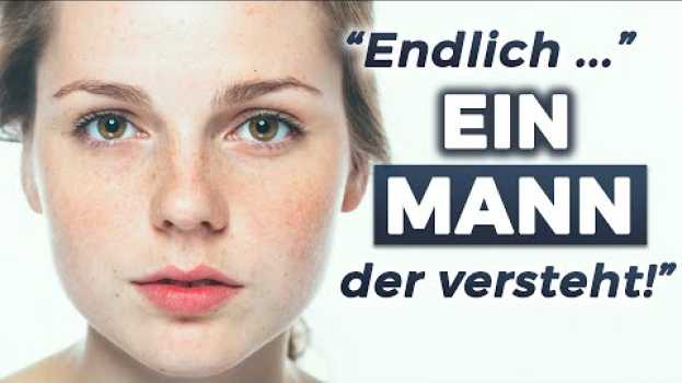 Video Wie du treue, ehrliche Frauen von dir ABSTÖßT (Passiert jedem!) in Deutsch