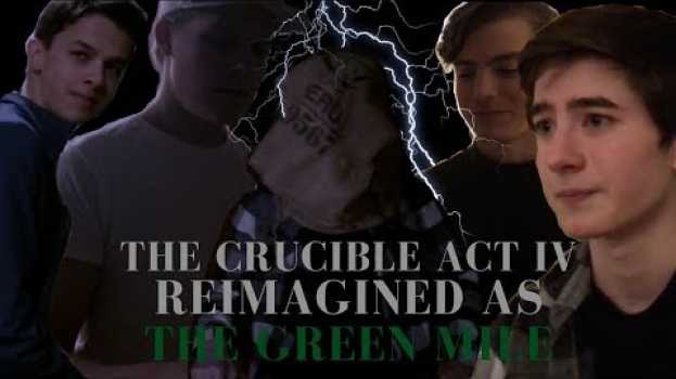 Video The Crucible Act IV Reimagined as The Green Mile em Portuguese