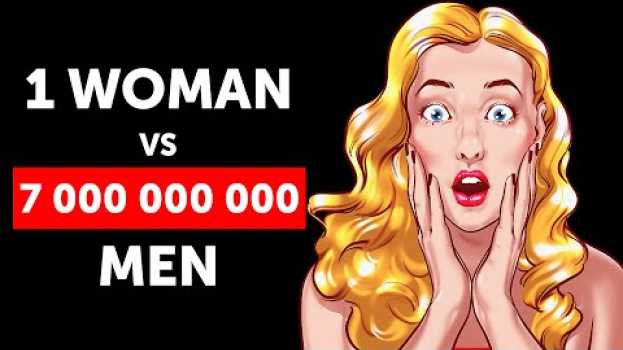 Video What If There Was 1 Woman for 7 Billion Men in Deutsch