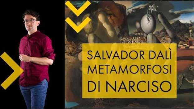 Video Salvador Dalì | Metamorfosi di Narciso em Portuguese