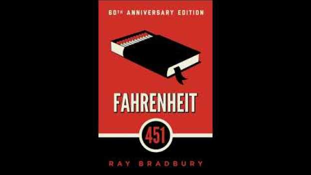 Video Fahrenheit 451 by Ray Bradbury summarized su italiano