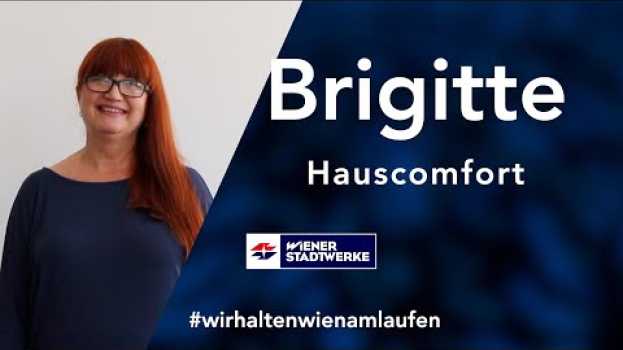 Video Wir halten Wien am Laufen: Brigitte, Hauscomfort in English