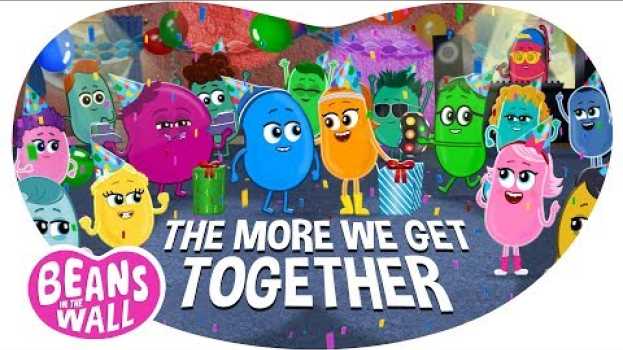 Video The More We Get Together | Kids Songs | Beans in the Wall em Portuguese