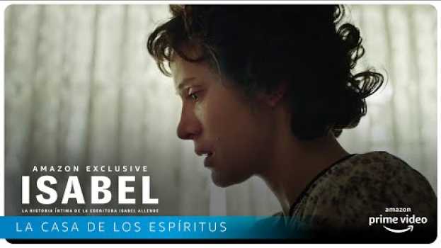 Video Isabel - La casa de los espíritus | Amazon Prime Video em Portuguese