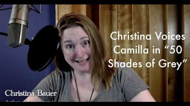 Video Christina Voices Camilla in "50 Shades of Grey" em Portuguese