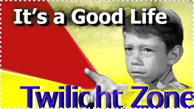 Video S03e08 pt.7 - The Twilight Zone - It's A Good Life - in English