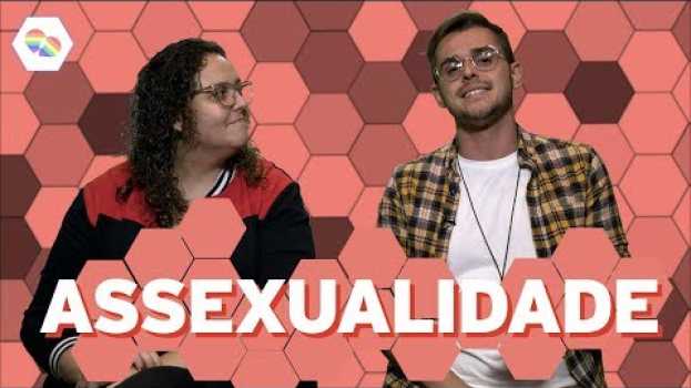 Video Assexualidade - Guia Básico #8 - Canal das Bee su italiano