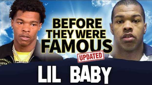Video Lil Baby | Before They Were Famous | 2020 Update en Español