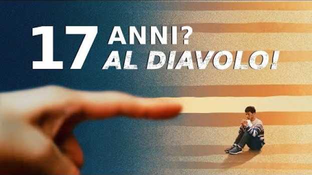 Video Film cristiano - "17 anni? Al diavolo!" (Trailer ufficiale in italiano) em Portuguese