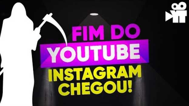 Video O Youtube vai acabar? lançamento instagram (IGTV) in English