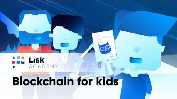 Video Blockchain for Kids | Blockchain Explained for Beginners in Deutsch