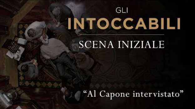 Видео Gli Intoccabili | Scena iniziale | Intervista ad Al Capone на русском