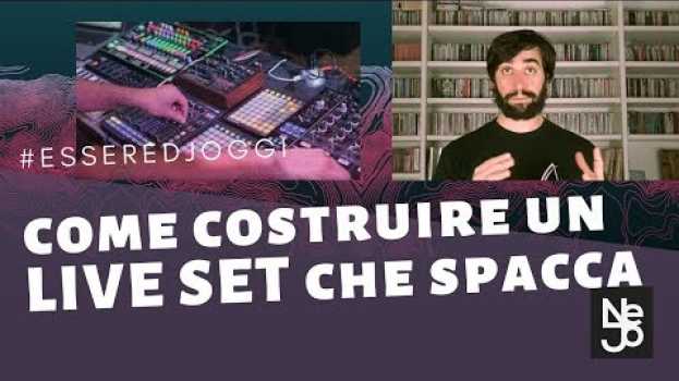 Video Come costruire un Live Set. Essere DJ Oggi #244 em Portuguese