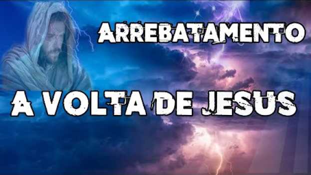 Видео Como será a Volta de Jesus e o Arrebatamento Sinais da volta de Jesus на русском