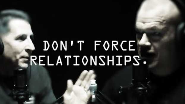 Video Don't Force Relationships, Build Them For Your Team - Jocko Willink in English