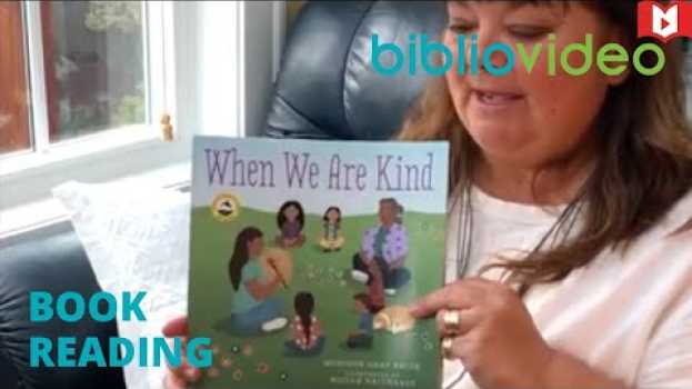 Video When We Are Kind by Monique Gray Smith | Book Reading su italiano