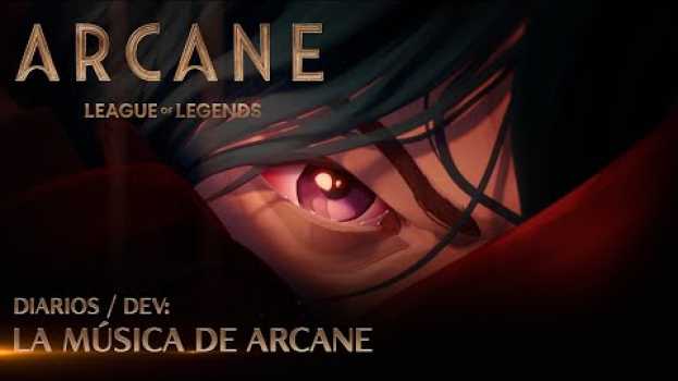 Video Diarios /dev: La música de Arcane | League of Legends em Portuguese