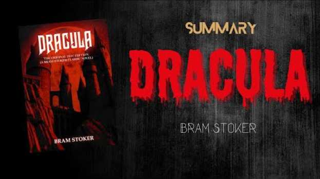 Video Dracula | Summary | From Bram Stoker en Español
