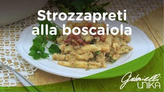 Video Strozzapreti alla boscaiola e pancetta croccante en français