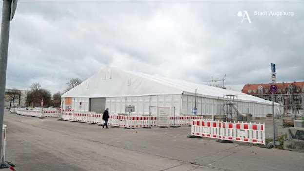 Video #34 Das neue Testzentrum am Plärrer | Augsburgs Krisenstab informiert su italiano