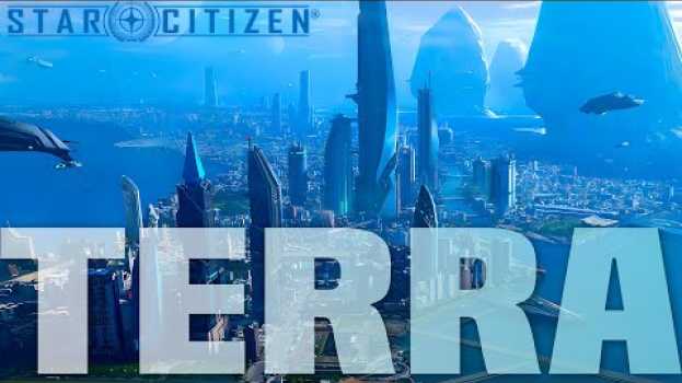 Video Terra: The Shining Jewel of the UEE - A Journey through History | #starcitizen na Polish