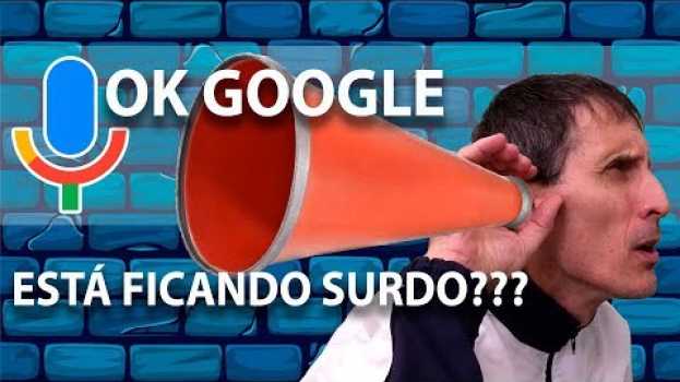 Video OK GOOGLE NÃO RESPONDE in English