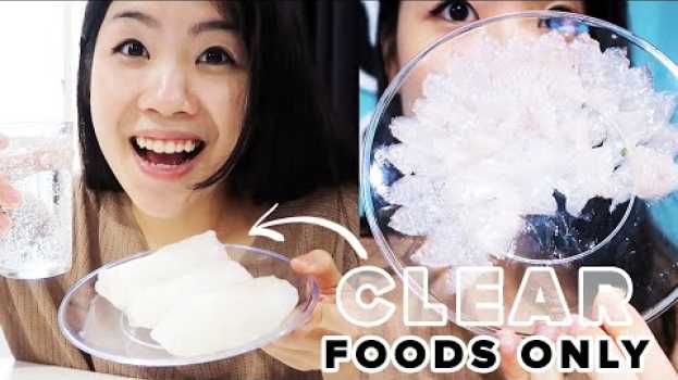 Video I Only Ate Clear Foods For 24 Hours en français