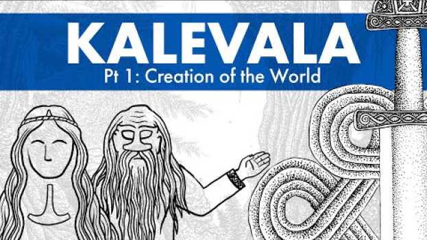 Video Kalevala Animated – Pt 1: Creation of the World in English