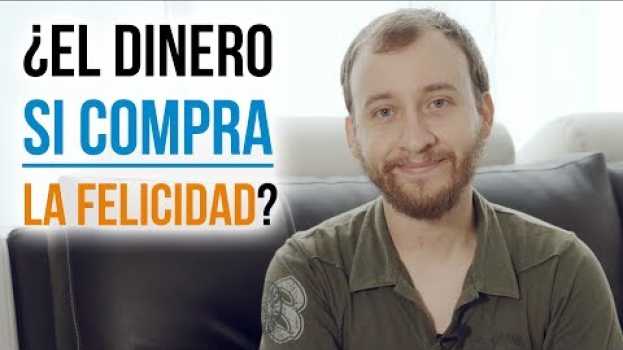 Video Por Qué El Dinero SI Puede Comprar La Felicidad Y Cómo in English