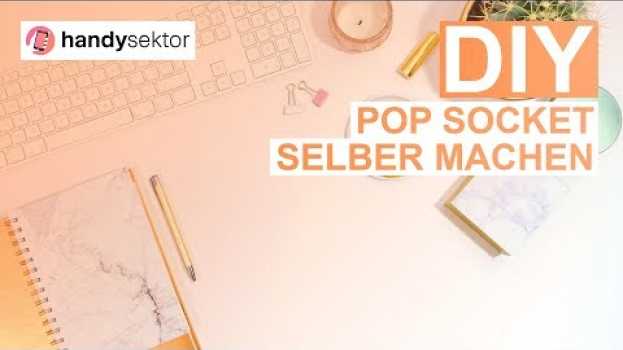 Video DIY: Pop Socket selber machen in Deutsch