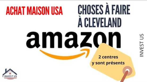 Video Immobilier locatif aux USA - Amazon à ouvert deux centres à Cleveland in English
