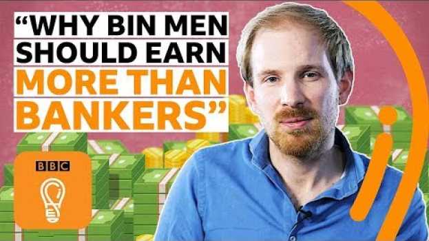 Video Rutger Bregman: Why bin men (and women) should be paid more than bankers | BBC Ideas su italiano