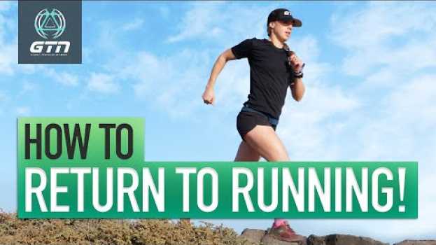 Video How To Get Back Into Running en Español
